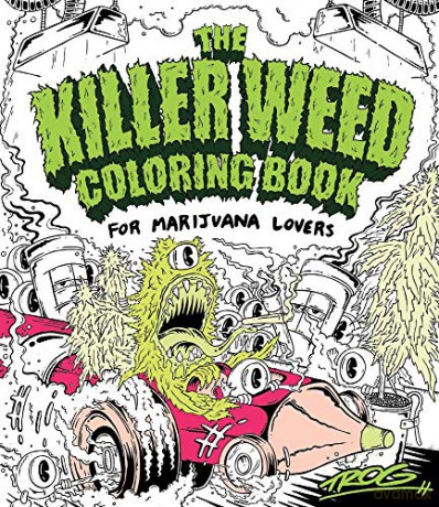 The Killer Weed Coloring Book: For Marijuana Lovers [KSIĄŻKA]