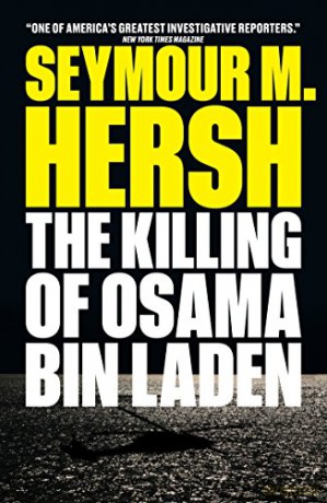 The Killing of Osama Bin Laden - Seymour M. Hersh [KSIĄŻKA]