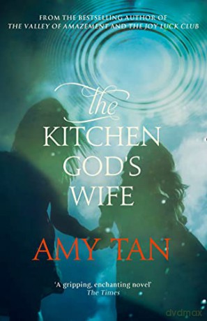 The Kitchen God's Wife - Amy Tan [KSIĄŻKA]