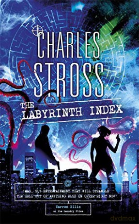 The Labyrinth Index: A Laundry Files Novel - Charles Stross [KSIĄŻKA]