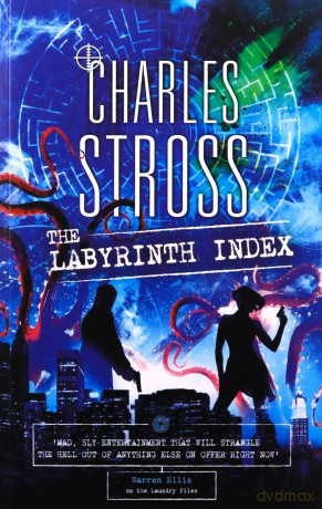The Labyrinth Index: A Laundry Files Novel - Charles Stross [KSIĄŻKA]
