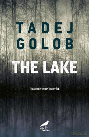 The Lake - Tadej Golob [KSIĄŻKA]