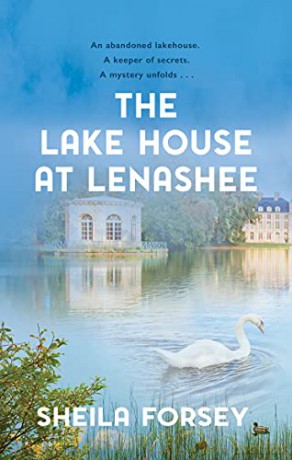 The Lake House at Lenashee: An Unsolved Irish Mystery - Sheila Forsey [KSIĄŻKA]