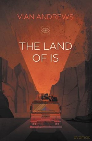 The Land of Is: 2 (The Fatal Testaments) - Vian Andrews [KSIĄŻKA]