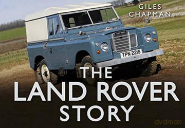 The Land Rover Story (Story of) - Giles Chapman [KSIĄŻKA]