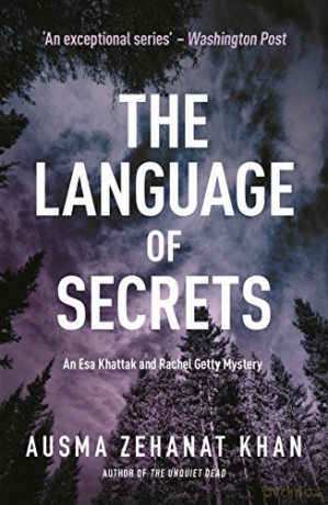The Language of Secrets: A Esa Khattak and Rachel Getty Mystery (Book 2) - Ausma Zehanat Khan [KSIĄŻKA]