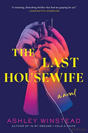 The Last Housewife: A Novel - Ashley Winstead [KSIĄŻKA]