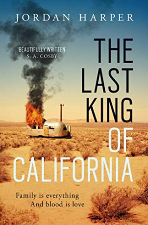 The Last King of California - Jordan Harper [KSIĄŻKA]