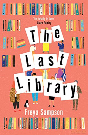 The Last Library: 'I'm totally in love' Clare Pooley - Freya Sampson [KSIĄŻKA]