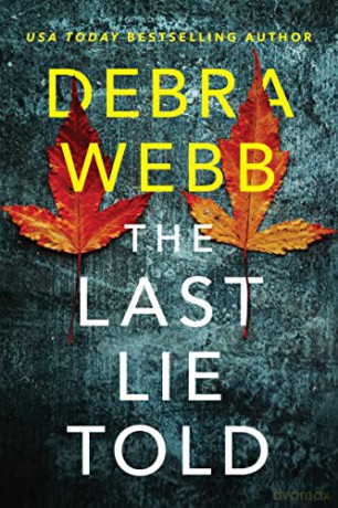 The Last Lie Told: 1 (Finley O'Sullivan) - Debra Webb [KSIĄŻKA]