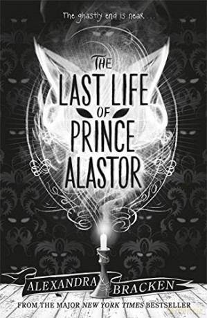 The Last Life of Prince Alastor: Book 2 (Prosper Redding) - Alexandra Bracken [KSIĄŻKA]