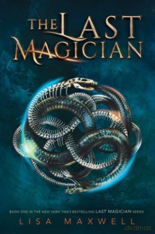 The Last Magician (Volume 1) - Lisa Maxwell [KSIĄŻKA]