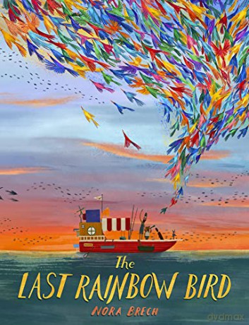 The Last Rainbow Bird - Nora Brech [KSIĄŻKA]