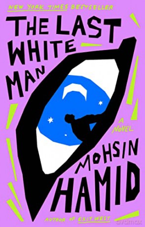 The Last White Man: A Novel [KSIĄŻKA]