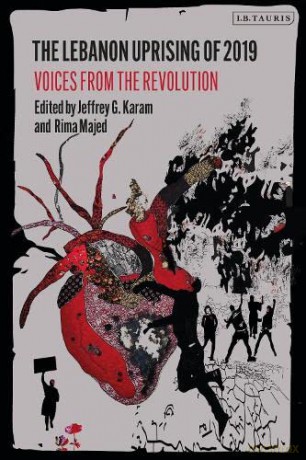 The Lebanon Uprising of 2019: Voices from the Revolution - Jeffrey G. Karam [KSIĄŻKA]