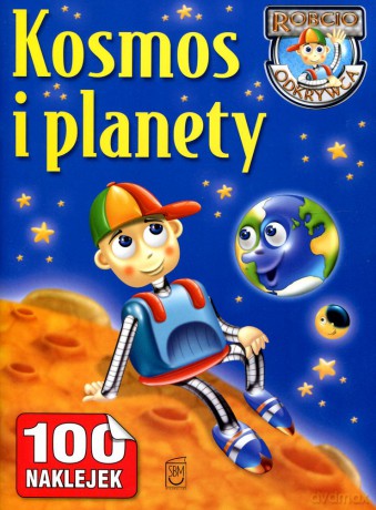 Robcio odkrywca. Kosmos i planety - Jarosław Górski [KSIĄŻKA]