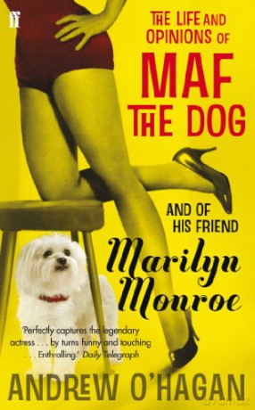 The Life and Opinions of Maf the Dog, and of his friend Marilyn Monroe - Andrew O'Hagan [KSIĄŻKA]