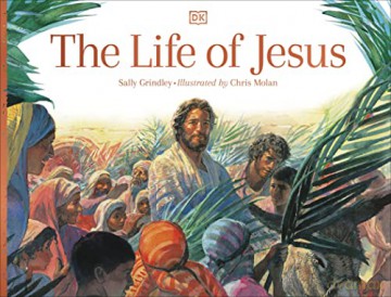 The Life of Jesus - Sally Grindley [KSIĄŻKA]