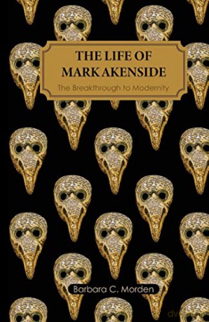 The Life of Mark Akenside: The Breakthrough to Modernity - Barbara C. Morden [KSIĄŻKA]