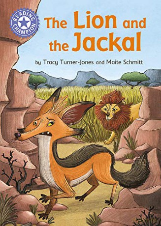 The Lion and the Jackal: Independent Reading Purple 8 (Reading Champion) - Tracy Turner-Jones [KSIĄŻKA]