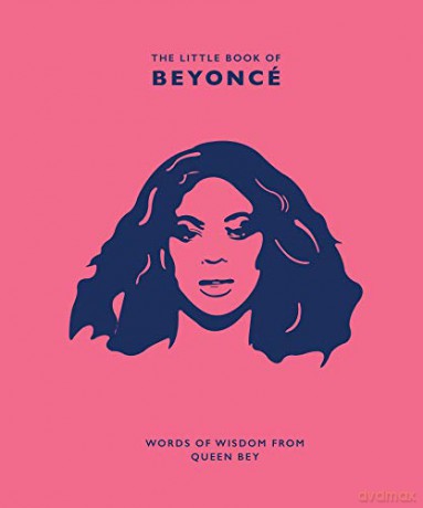The Little Book of Beyoncé: Words of Wisdom from Queen Bey - Malcolm Croft [KSIĄŻKA]
