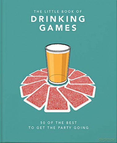 The Little Book of Drinking Games: 50 of the best to get the party going: 3 - Orange Hippo! [KSIĄŻKA]