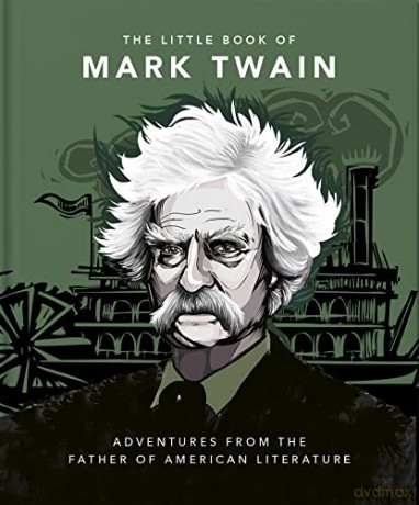 The Little Book of Mark Twain: Wit and wisdom from the great American writer: 8 - Orange Hippo! [KSIĄŻKA]