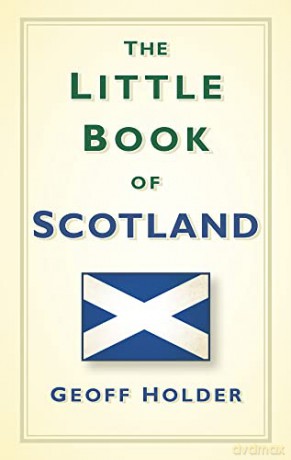 The Little Book of Scotland - Geoff Holder [KSIĄŻKA]