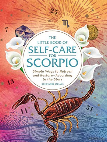 The Little Book of Self-Care for Scorpio: Simple Ways to Refresh and Restore-According to the Stars (Astrology Self-Care) - Constance Stellas [KSIĄŻKA]