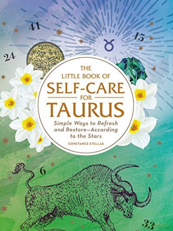 The Little Book of Self-Care for Taurus: Simple Ways to Refresh and Restore-According to the Stars (Astrology Self-Care) - Constance Stellas [KSIĄŻKA]