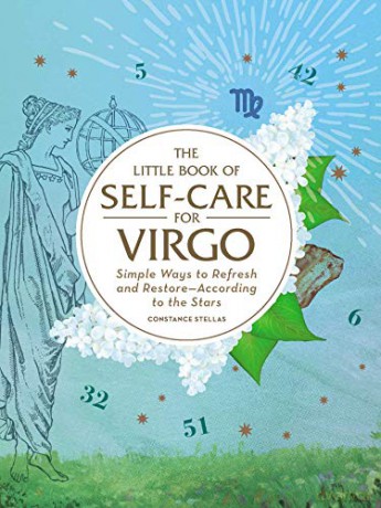The Little Book of Self-Care for Virgo: Simple Ways to Refresh and Restore-According to the Stars (Astrology Self-Care) - Constance Stellas [KSIĄŻKA]