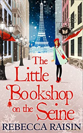 The Little Bookshop on the Seine (Little Paris Collection): Book 1 (The Little Paris Collection) - Rebecca Raisin [KSIĄŻKA]