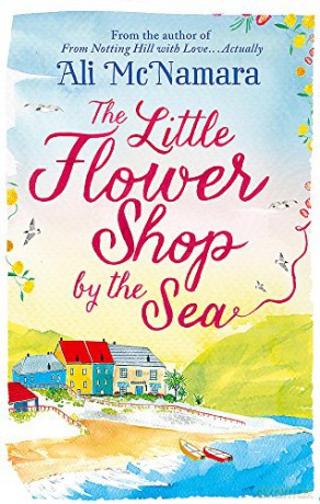 The Little Flower Shop by the Sea - Ali McNamara [KSIĄŻKA]