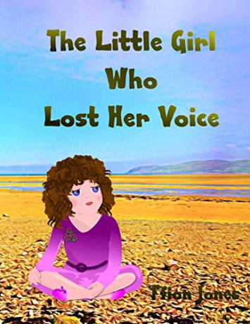 The Little Girl Who Lost Her Voice - Ffion Jones [KSIĄŻKA]