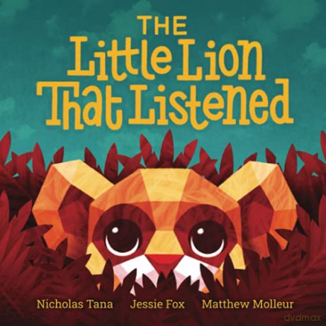 The Little Lion That Listened - Nicholas D. Tana [KSIĄŻKA]
