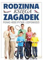 Rodzinna księga zagadek - Opracowanie zbiorowe [KSIĄŻKA]