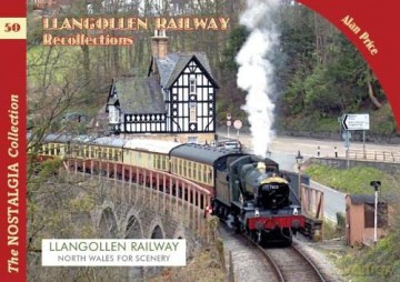 The Llangollen Railway Recollections: 80 - Alan Price [KSIĄŻKA]