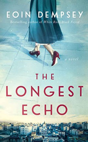 The Longest Echo: A Novel - Eoin Dempsey [KSIĄŻKA]