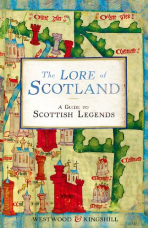 The Lore of Scotland: A guide to Scottish legends - Sophia Kingshill [KSIĄŻKA]