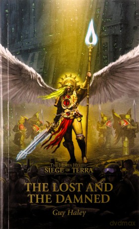 The Lost and the Damned (Volume 3) (The Horus Heresy: Siege of Terra) - Guy Haley [KSIĄŻKA]