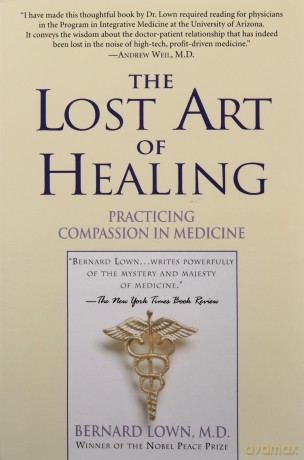 The Lost Art of Healing: Practicing Compassion in Medicine - Bernard Lown [KSIĄŻKA]