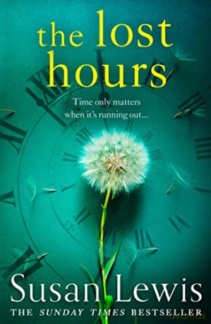 The Lost Hours: The most emotional, gripping fiction novel of 2021 from the bestselling author - Susan Lewis [KSIĄŻKA]