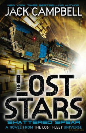 The Lost Stars - Shattered Spear (book 4) (Lost Stars 4): A Novel from the Lost Fleet Universe - Jack Campbell [KSIĄŻKA]
