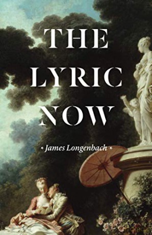 The Lyric Now - James Longenbach [KSIĄŻKA]