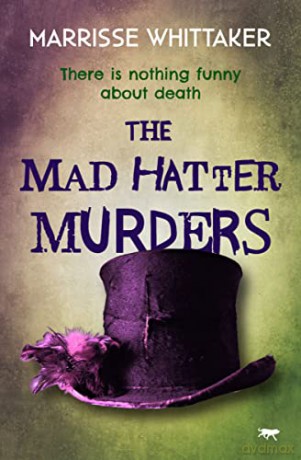 The Mad Hatter Murders (The Billie Wilde Thrillers) - Marrisse Whittaker [KSIĄŻKA]