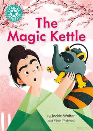 The Magic Kettle: Independent Reading Turquoise 7 (Reading Champion) - Jackie Walter [KSIĄŻKA]
