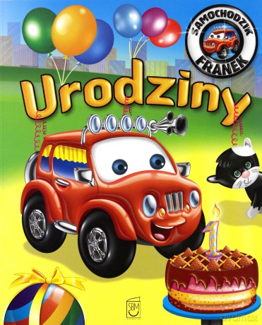 Urodziny. Samochodzik Franek - Elżbieta Wójcik [KSIĄŻKA]