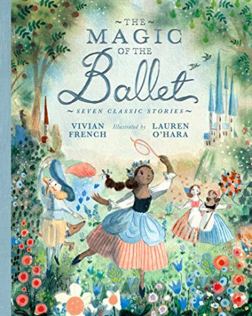 The Magic of the Ballet: Seven Classic Stories - Vivian French [KSIĄŻKA]