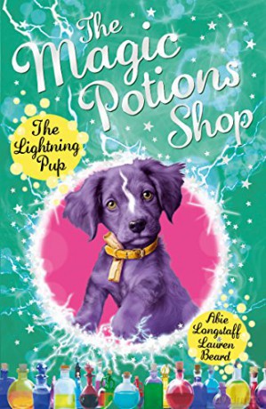 The Magic Potions Shop: The Lightning Pup (The Magic Potions Shop, 4) - Abie Longstaff [KSIĄŻKA]