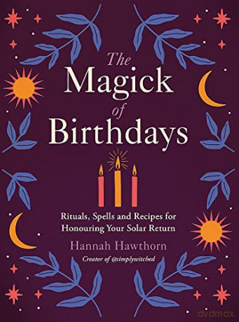 The Magick of Birthdays - Hannah Hawthorn [KSIĄŻKA]